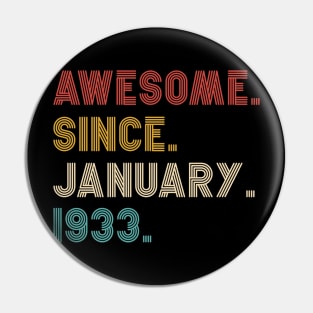 Awesome Since 1933 birthday Pin