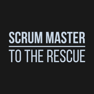 Developer Scrum Master to the Rescue T-Shirt