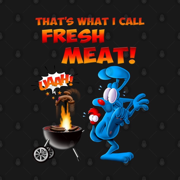 That's what I call fresh meat - Möppel by BE MY GUEST MARKETING LLC