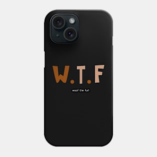 wtf funny animal text Phone Case