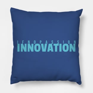 passion and innovation Pillow