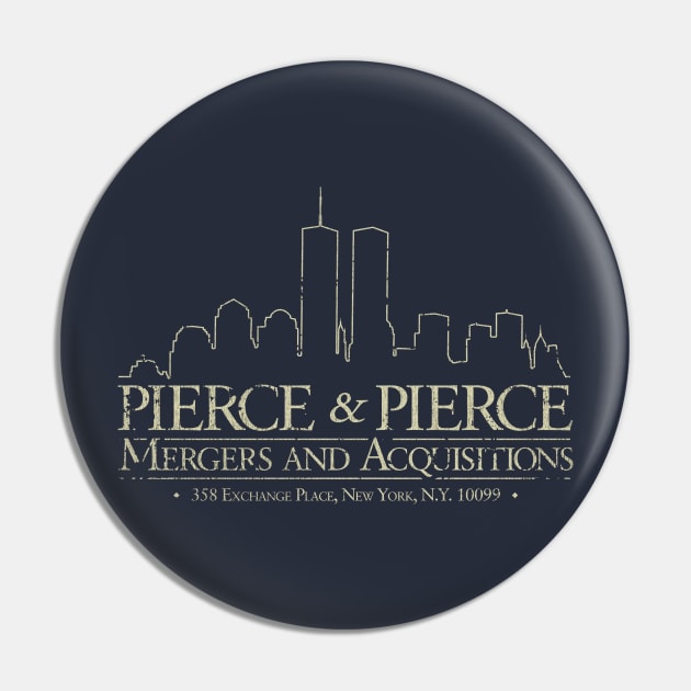 Pierce & Pierce Pin by JCD666