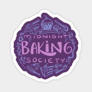Midnight Baking Society Magnet