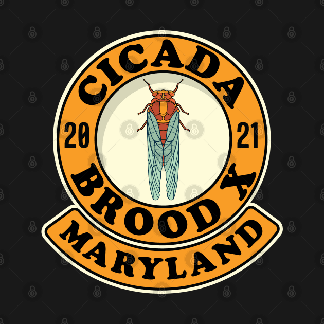 Cicada 2021 Brood X Maryland MD by Huhnerdieb Apparel