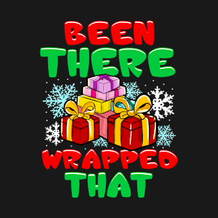 Been There Wrapped That Funny Christmas T-Shirt