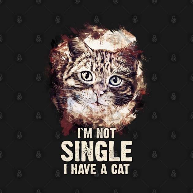 ✪ I`m NOT Single, I have a CAT ✪ Super Funny Cute Kitty Quote by Naumovski