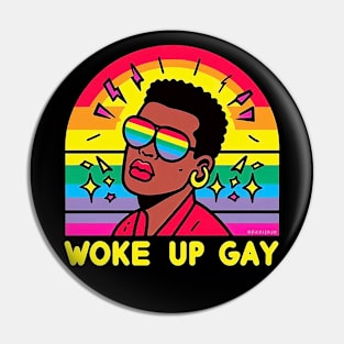 Woke up gay Pin