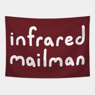 Infrared Mailman Tapestry