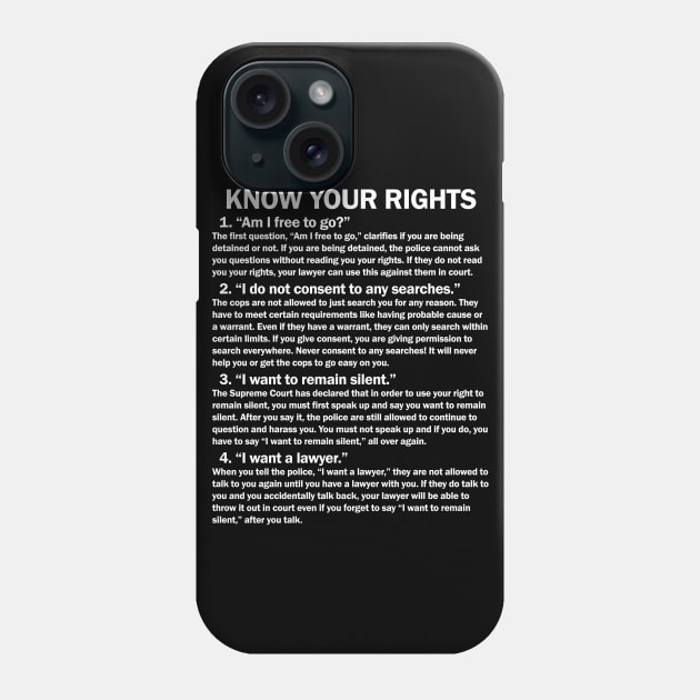 Know Your Rights Phone Case by Aedai