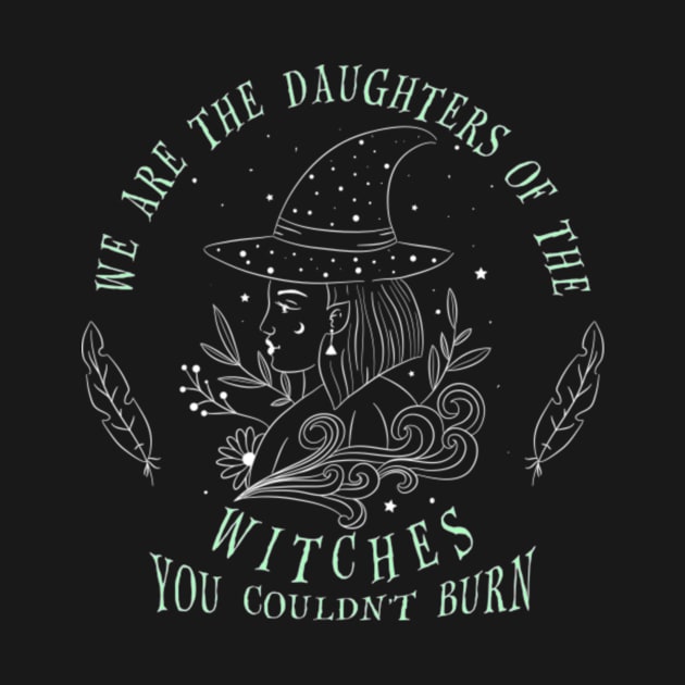 We are the Daughters of the Witches you couldn_t burn by LescostumesdeM