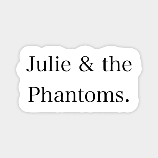 Julie & the Phantoms. Magnet