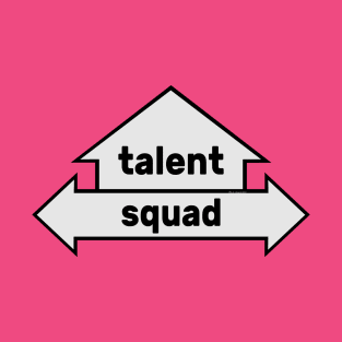 Arrows - Text Art - Talent & Squad T-Shirt