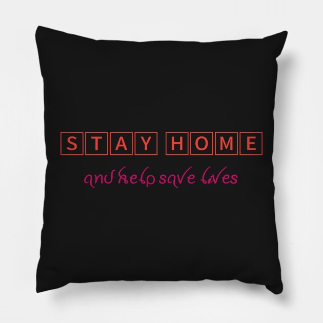 Stay home and help save lives Pillow by satyam012