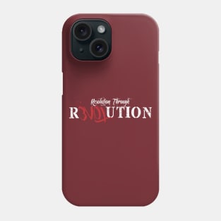 Resolution through Revolution Phone Case