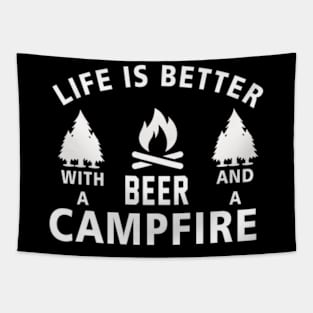 Life Is Better With A Beer And A Campfire Tapestry