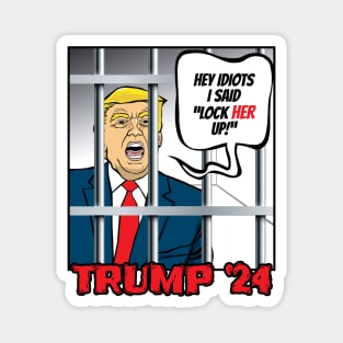 Trump: Lock Her Up! Magnet