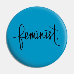 Feminist Cursive Calligraphy Design Pin