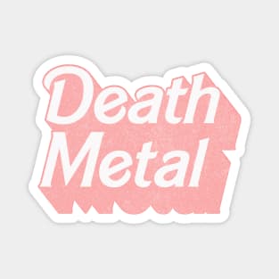 Death Metal / / Cute Pink 80s Vintage Look Design Magnet