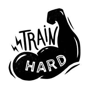 Train Hard T-Shirt