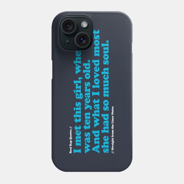 I met this girl... Phone Case by Real Rap Quotes
