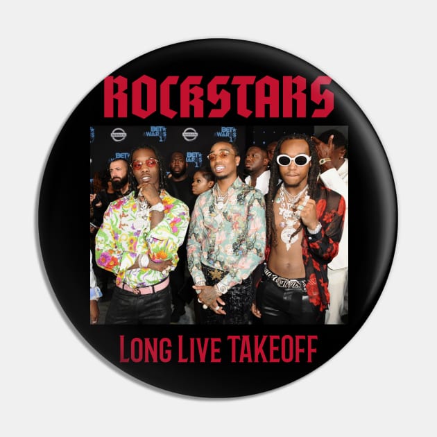 LONG LIVE TAKEOFF Migos Pin by GRIND