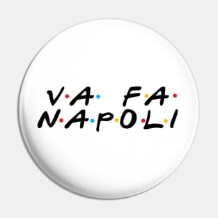 Va Fa Napoli Pin