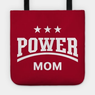 Power Mom (Mommy / Mama / Mother’s Day / White) Tote