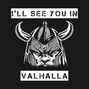 Wikinger See you in Valhalla T-Shirt