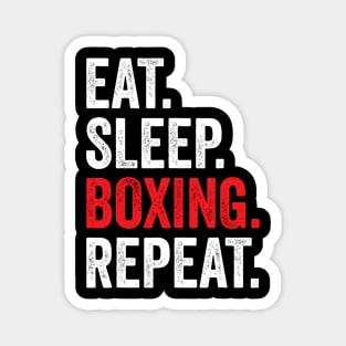 Eat Sleep Boxing Repeat Magnet