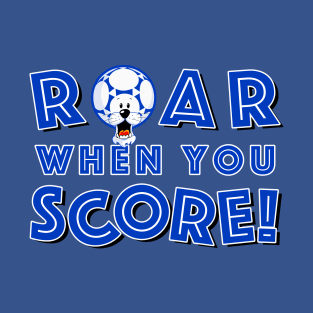 Roar When You Score - Blue Football Lion T-Shirt