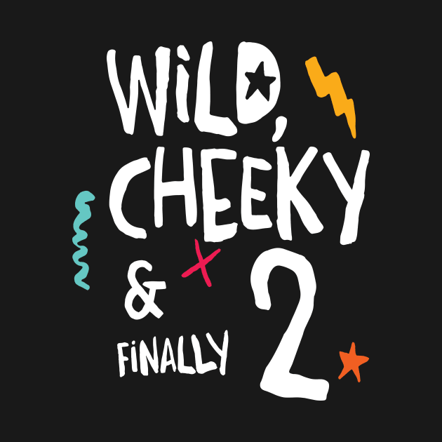 Wild, cheeky & finally 2, child birthday, second birthday shirt by emmjott