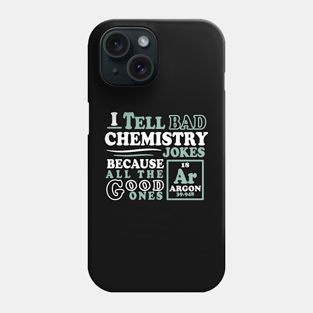 Argon Chemistry Joke Phone Case by ScienceCorner