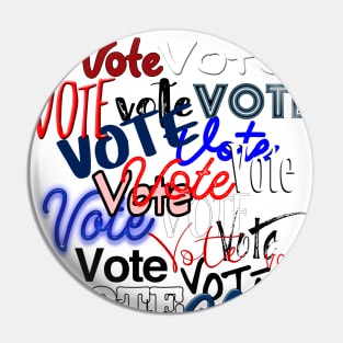 Vote Vote Vote! Pin