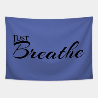 Just Breathe Tapestry