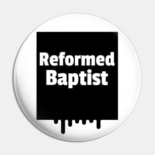 Reformed Baptist paint drop black box Pin