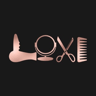 LOVE Hair Stylist Rose Gold T-Shirt