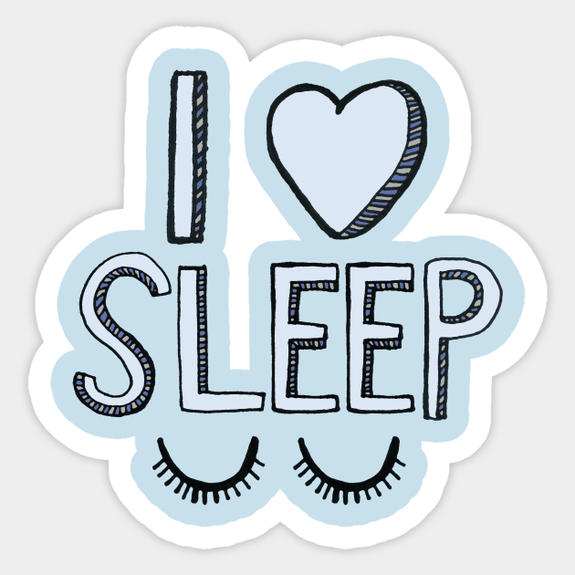 I Love Sleep Sleep Autocollant Teepublic Fr