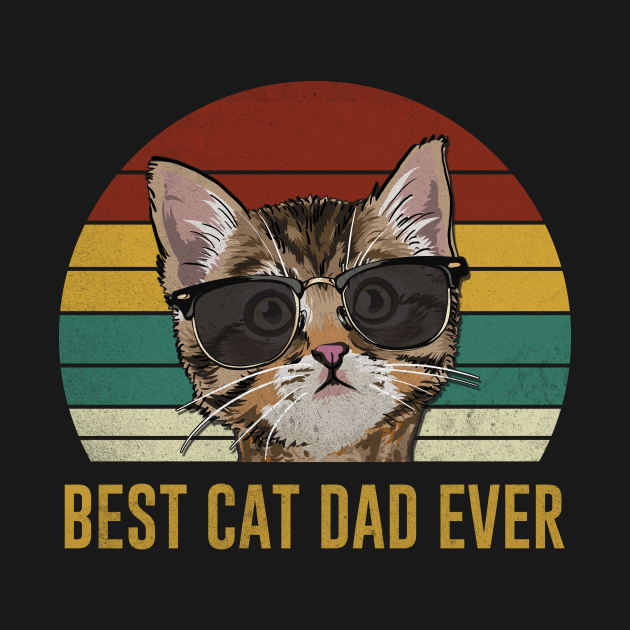 Best Cat Dad Ever Funny Fathers Day Cat Dad T Best Cat Dad Ever T Shirt Teepublic