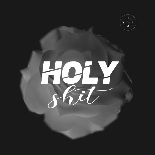 Holy Sh*t (Limited Edition) by BuatStai