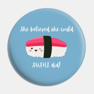 Hardworking Sushi Pin