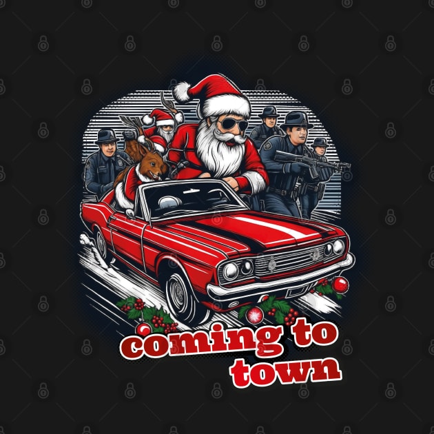 Santa is coming by k9-tee