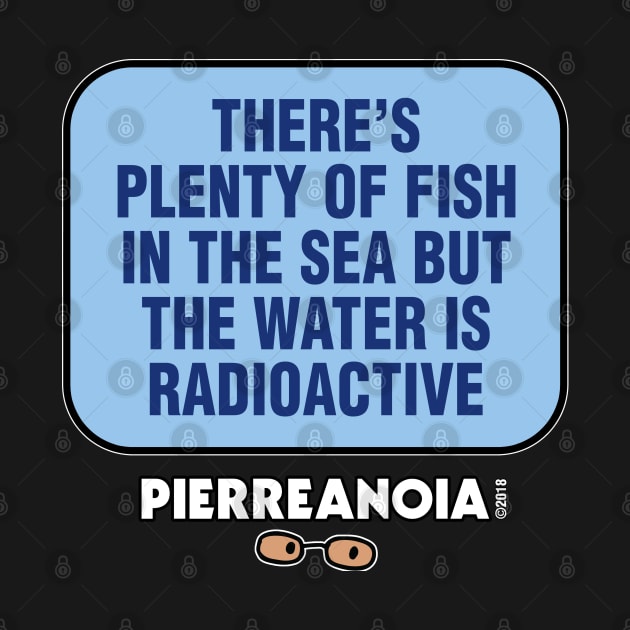 Pierreanoia - "Radioactive" by pbdotman