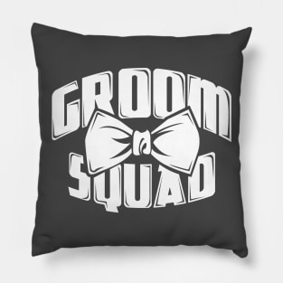 Groom Squad Bachelor for Groomsmen Groom Crew Pillow