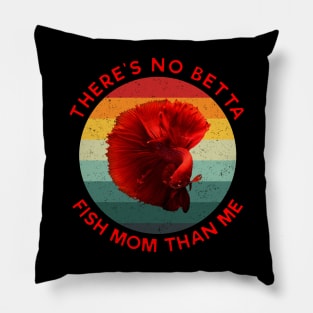 Vintage There's no betta fish mom than me Red Pillow