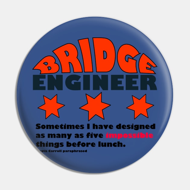 Bridge Engineer Pin by tallbridgeguy