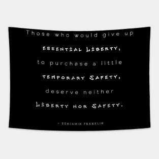 Those who would give up essential Liberty... Tapestry