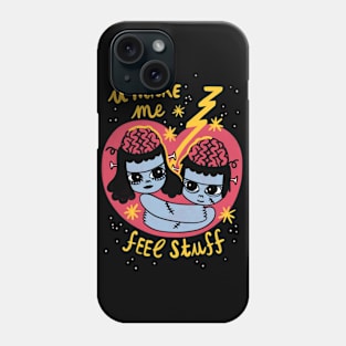 Feel stuff Phone Case