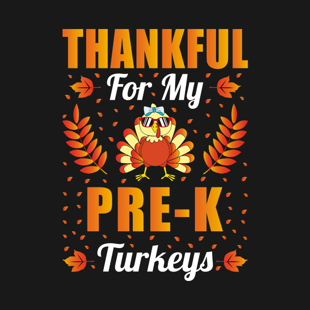 Thankful For My Pre-k Turkeys Thanksgiving Teacher by loveshop