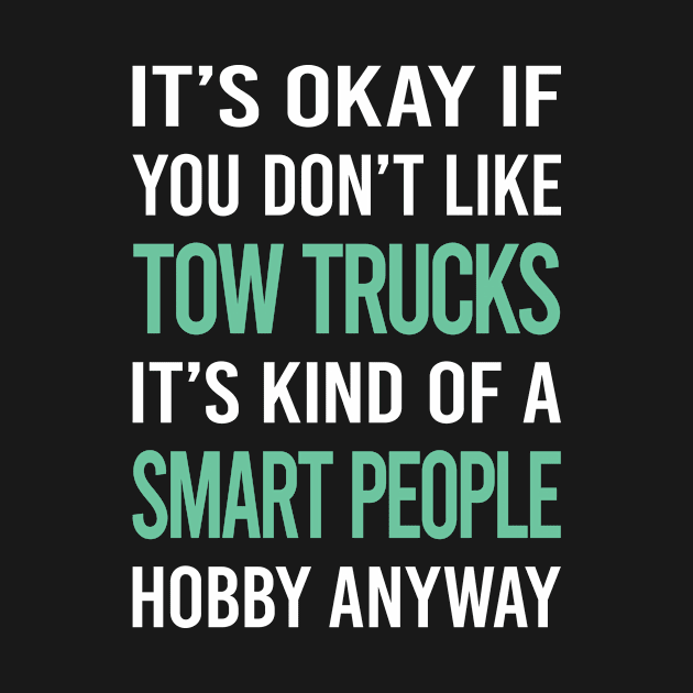 Smart People Hobby Tow Truck Trucks by lainetexterbxe49