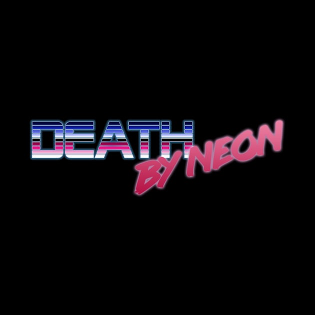 Death By Neon Logo Design - Official Product - cinematic synthwave / horror / berlin school / retrowave / dreamwave t-shirt by DeathByNeonOfficial